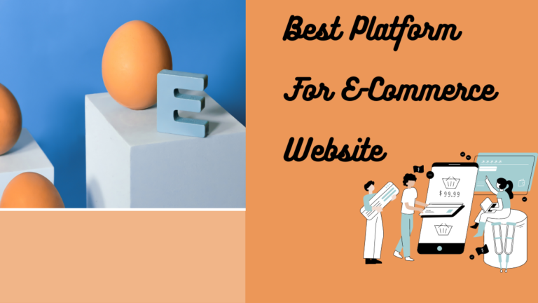 Best Platform For E-Commerce Website
