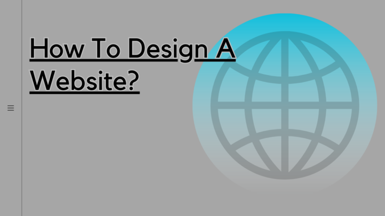 How To Design A Website?