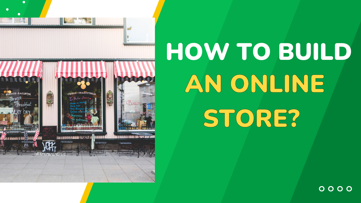 how to build an online store?