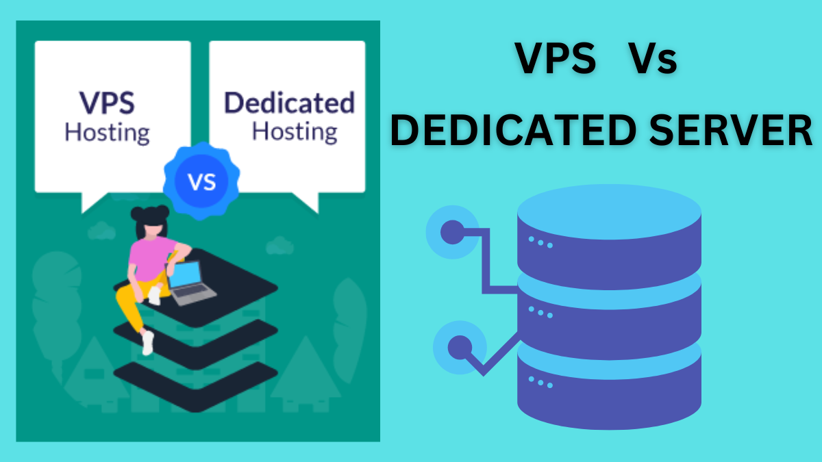 VPS Vs DEDICATED SERVER